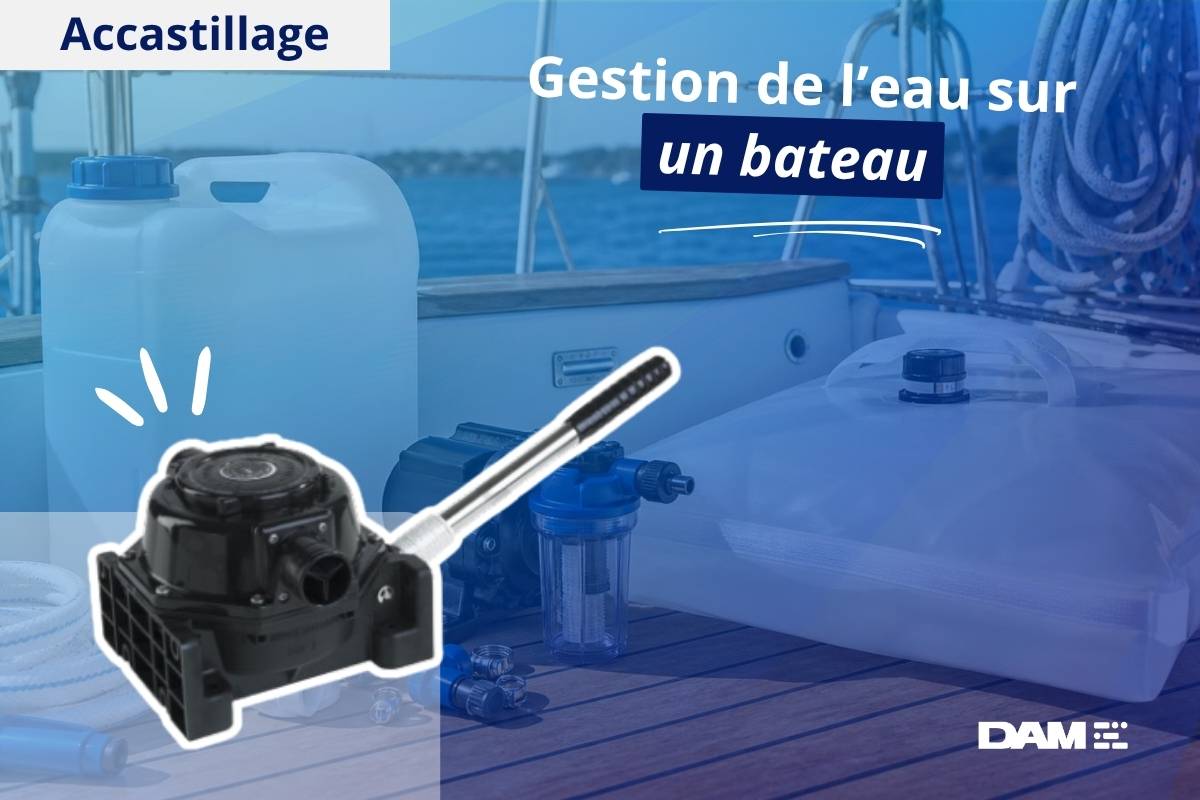 Gestion de l’eau sur un bateau : réserves, économies et eaux usées